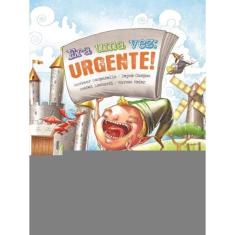 Era uma Vez - Urgente!