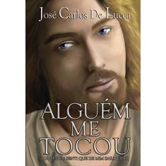 Livro - Alguém Me Tocou