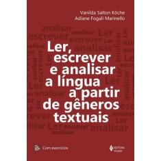 Livro - Ler, Escrever E Analisar A Língua A Partir De Gêneros Textuais