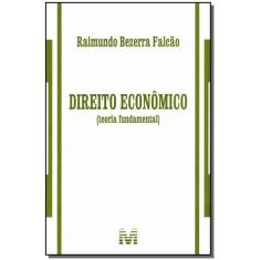 Livro - Direito econômico (teoria fundamental) - 1 ed./2013