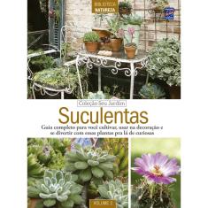 Livro - Coleção Seu Jardim Volume 2: Suculentas