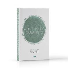 A História Do Casamento Livro John Bevere - LAN
