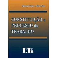 Livro - Constituição e Processo do Trabalho