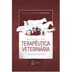 Manual de terapêutica veterinária: Consulta rápida