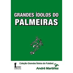 Grandes Ídolos do Palmeiras