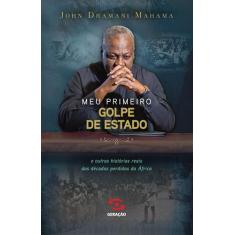 Livro - Meu primeiro golpe de Estado