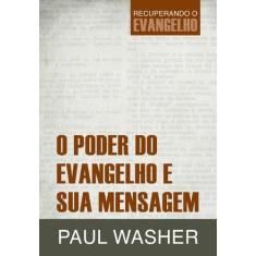 Livro - O poder do Evangelho e sua mensagem