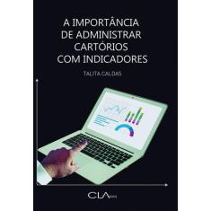 Livro - A importância de administrar cartórios com indicadores