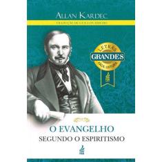 O Evangelho Segundo o Espiritismo - Edição Letras Grandes - FEB
