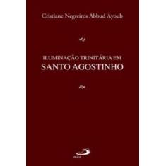 Iluminacao Trinitaria Em Santo Agostinho - PAULUS, 3
