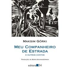 Meu Companheiro De Estrada E Outros Contos 1ª Ed