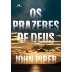 Prazeres De Deus, Os - VIDA NOVA, 3