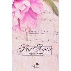 Por Amor - Sa Editora