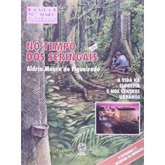 No Tempo Dos Seringais