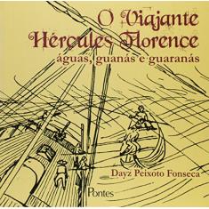 O Viajante Hercules Florence