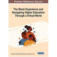 The Black Experience and Navigating Higher Education Through a Virtual World