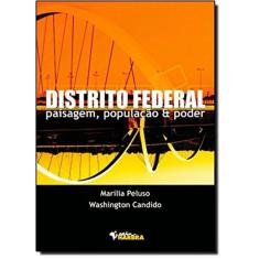 Distrito Federal   Paisagem, População & Poder