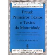 Freud primeiros textos e textos da maturidade
