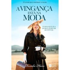 Vingança Está na Moda, a: Tudo que ela Quer é Acertar as Contas