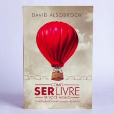 Livro - Como ser livre de você mesmo