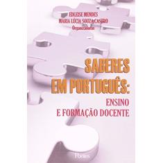 Saberes Em Portugues - Ensino E Formacao Docente
