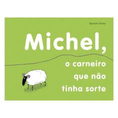 Michel, O Carneiro Que Não Tinha Sorte