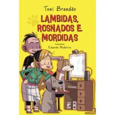 Livro - Lambidas, rosnados e mordidas