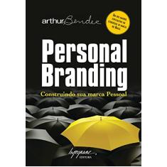 Personal Branding: Construindo sua Marca Pessoal
