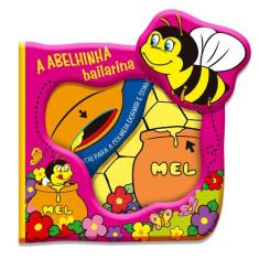 Livro - A Abelhinha Bailarina