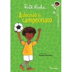 Livro A decisão do Campeonato - Ruth Rocha