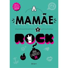 Livro - A mamãe é rock