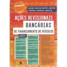 Ações Revisionais Bancárias De Financiamento De Veículos - Editora Mun