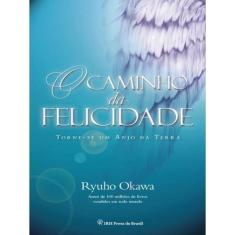 O Caminho Da Felicidade