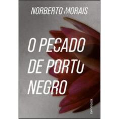 Pecado De Porto Negro, O                        01