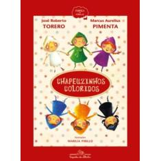 Livro - Chapeuzinhos coloridos (Nova edição) - Companhia das Letrinhas