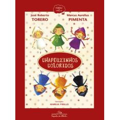 Livro - Chapeuzinhos coloridos (Nova edição) - Companhia das Letrinhas