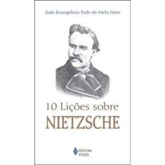 10 Licoes Sobre Nietzsche