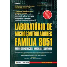 Laboratório de microcontroladores família 8051: Treino de instruções, hardware e software