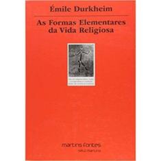 As Formas Elementares Da Vida Religiosa: O Sistema Totêmico Na Austrália