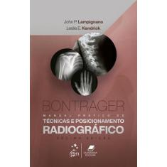 Livro - Bontrager Manual Prático de Técnicas e Posicionamento Radiográ
