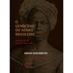 Livro - O Genocídio do negro brasileiro: Processo de um racismo mascarado