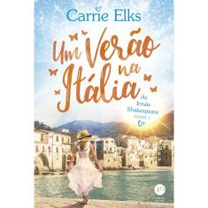 Livro - Um verão na Itália (Vol. 1 As irmãs Shakespeare)