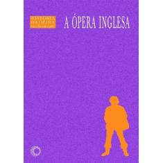 Livro - A ópera inglesa