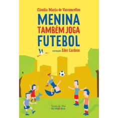 Livro - Menina Também Joga Futebol