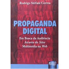 Propaganda Digital - Em Busca da Audiência Através de Sites Multimídia na Web