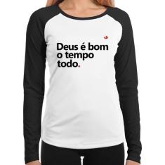 Baby Look Raglan Deus é bom o tempo todo Manga Longa - Foca na Moda, B