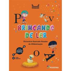 Brincando de ler - dicionario ilustrado houaiss de alfabetizacao