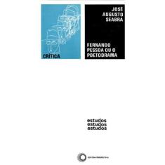 Livro - Fernando Pessoa Ou O Poetodrama