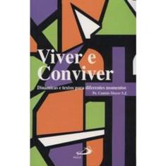 Viver e Conviver: Dinâmicas e Textos Para Diferentes Momentos