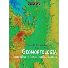 Geomorfologia. Conceitos e Tecnologias Atuais